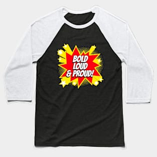 Extroverts bold and proud Baseball T-Shirt